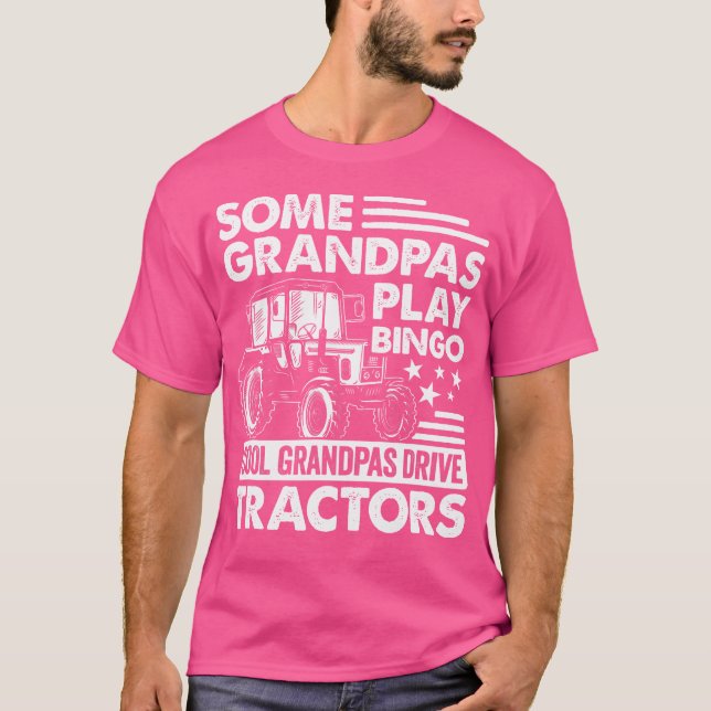T-shirt Some Grandpas Play Bingo Cool Grandpas Drive Tract (Devant)