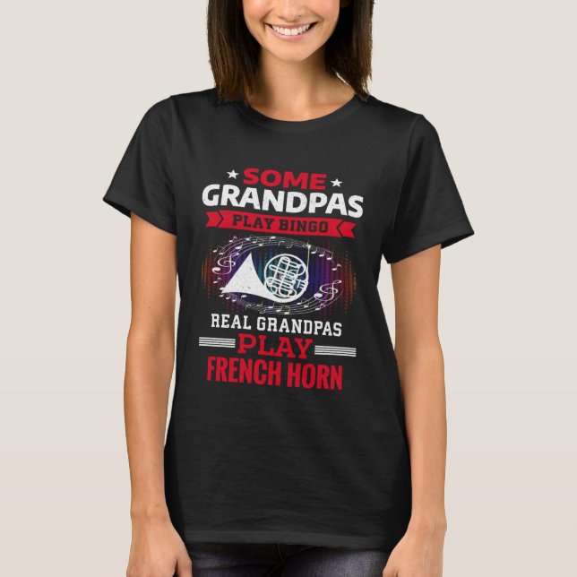 T-shirt Some Grandpas Play Bingo Real Grandpas Play French (Devant)