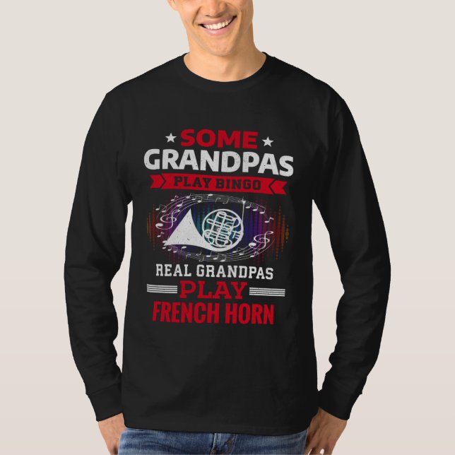 T-shirt Some Grandpas Play Bingo Real Grandpas Play French (Devant)
