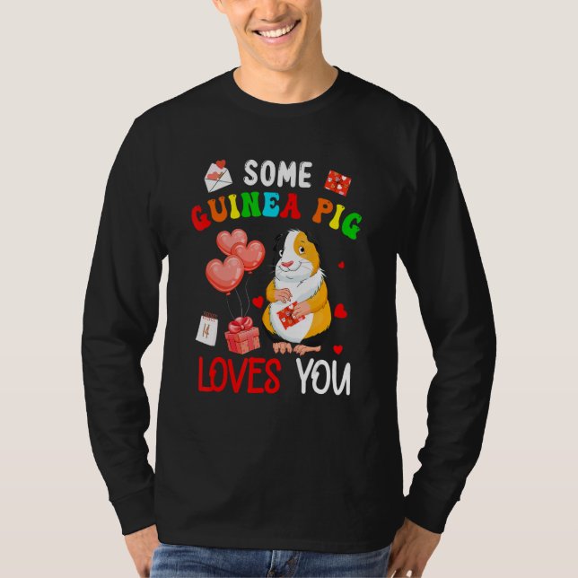 T-shirt Some Guinea Pig Loves You Valentine's Day Animal (Devant)