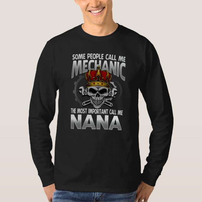 T-shirt Some People Call Me Mechanic The Most Important Ca (Devant)