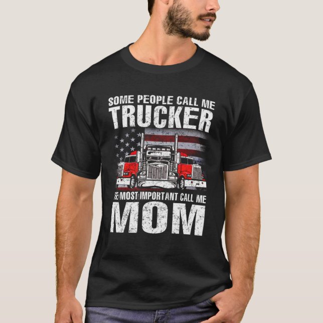 T-shirt Some People Call Me Trucker Mom (Devant)