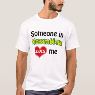 T-shirt Someone au Mozambique loves-moi
