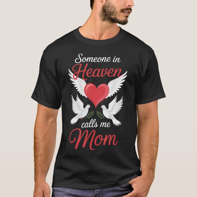 T-shirt Someone In Heaven Calls Me Mom (Devant)