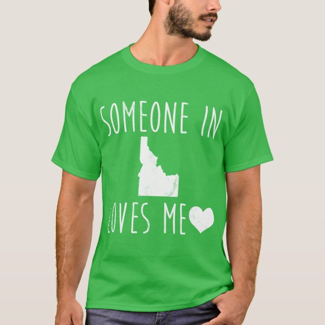 T-shirt someone in idaho loves me cute state gift Oversize (Devant)