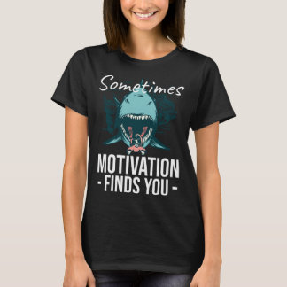 T-shirt Sometimes Motivation Finds You Shark Snorkeling Sw
