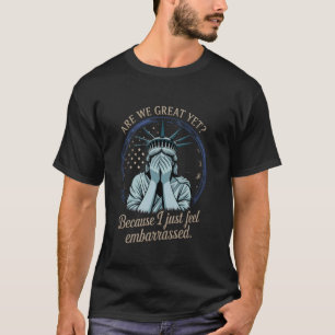 T-shirt Sommes-nous déjà géniaux parce que je me sens just