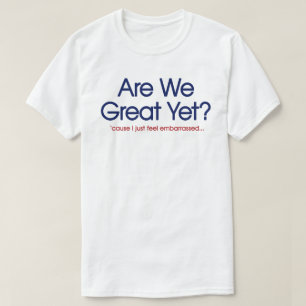 T-shirt Sommes-nous déjà grands ? J'ai juste honte