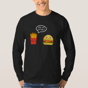 T-shirt Sommes-Nous En Train De Dîner Burger Et Fries Chip