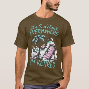 T-shirt Son 5 Oclock Partout Je Me Retraite Drôle Retraité