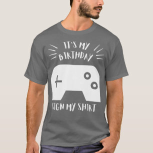 T-shirt Son Anniversaire Signer Mon Jeu Vidéo Anniversaire