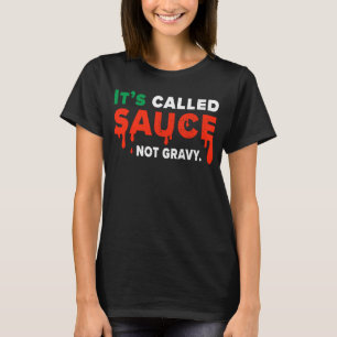 T-shirt Son Appelé Sauce Not Gravy Italian Flag Fide