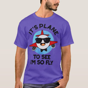 T-shirt Son Avion Pour Me Voir Tellement Fly Drôle Pun D'A