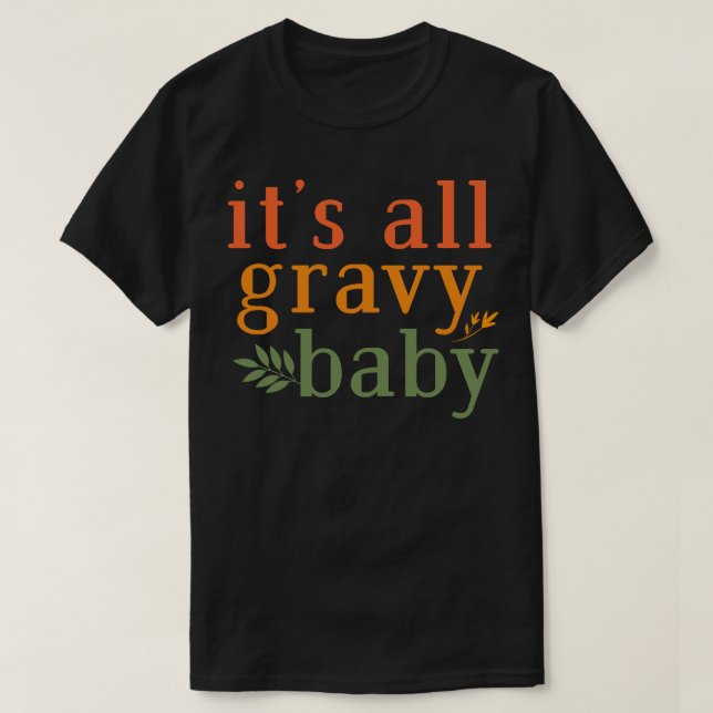 T-shirt son bébé tout gravy (Design devant)