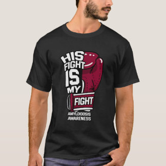 T-shirt Son Combat Est Mon Combat Amyloidosis Al Aa Attr S
