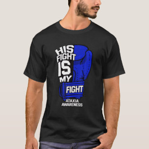 T-shirt Son Combat Est Mon Combat Ataxia Mouvement Désord