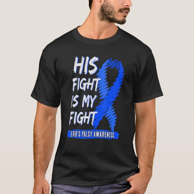 T-shirt Son combat est mon combat Erb's Palsy Awareness Bl (Devant)