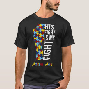 T-shirt Son Combat Est Mon Combat Fier Autisme Tante Autis