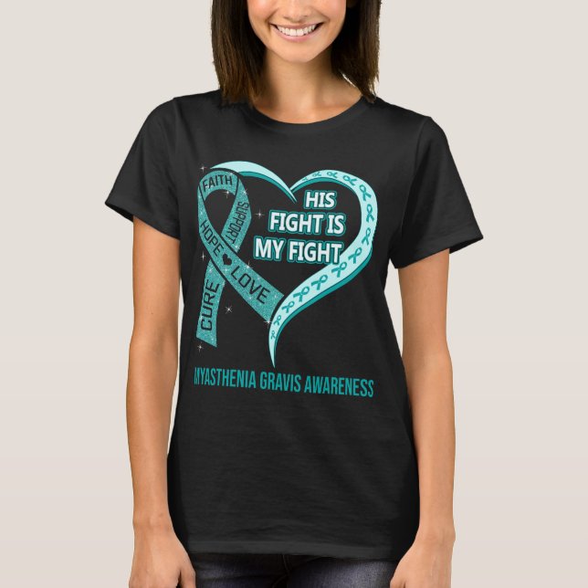 T-shirt Son Combat Est Mon Combat Myasthenia Gravis Sensib (Devant)