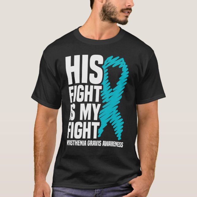 T-shirt Son Combat Est Mon Combat Myasthenia Gravis Sensib (Devant)