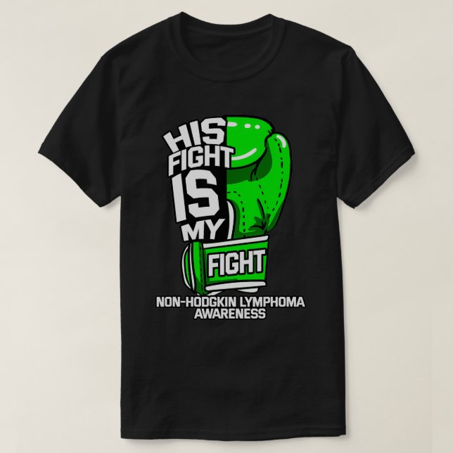 T-shirt Son combat est mon combat non Hodgkin Lymphoma Awa (Design devant)