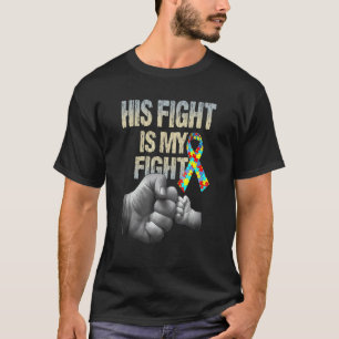 T-shirt Son combat est mon combat Sensibilisation et souti