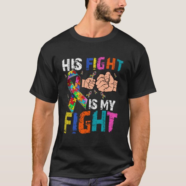 T-shirt Son combat est mon combat Sensibilisation sur l'au (Devant)