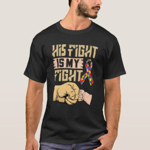 T-shirt Son combat est mon combat Sensibilisation sur l'au
