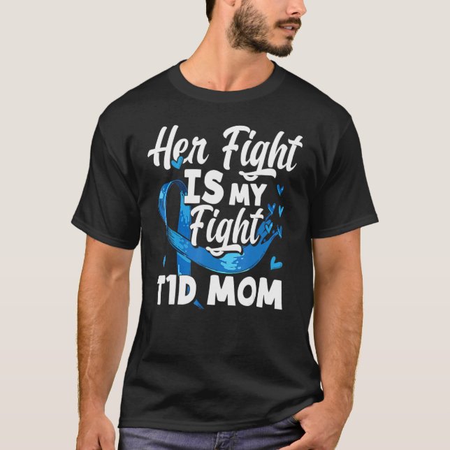 T-shirt Son combat est mon combat T1D Maman Connaissance d (Devant)