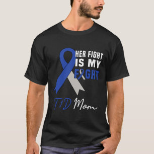 T-shirt Son combat est mon combat T1d Maman Sensibilisatio