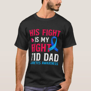 T-shirt Son combat est Mon combat T1D Papa Type 1 Diabète 