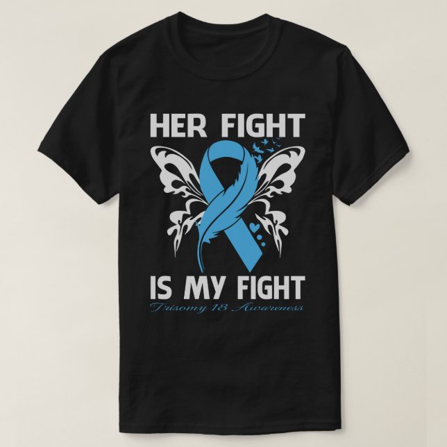 T-shirt Son combat est mon combat TRISOMY 18 AWARENESS But (Design devant)