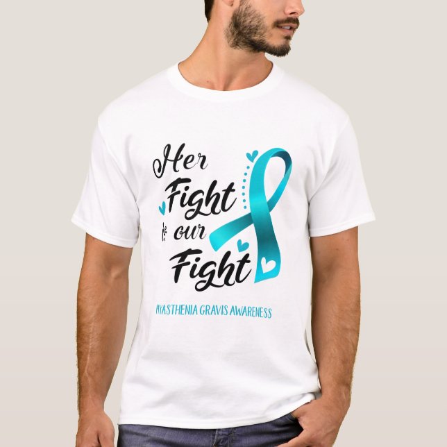 T-shirt Son combat est notre lutte contre la myasthénie Gr (Devant)