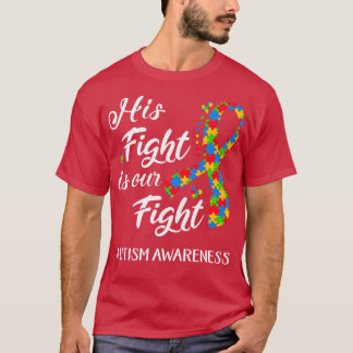 T-shirt Son combat est notre Sensibilisation sur l'autisme