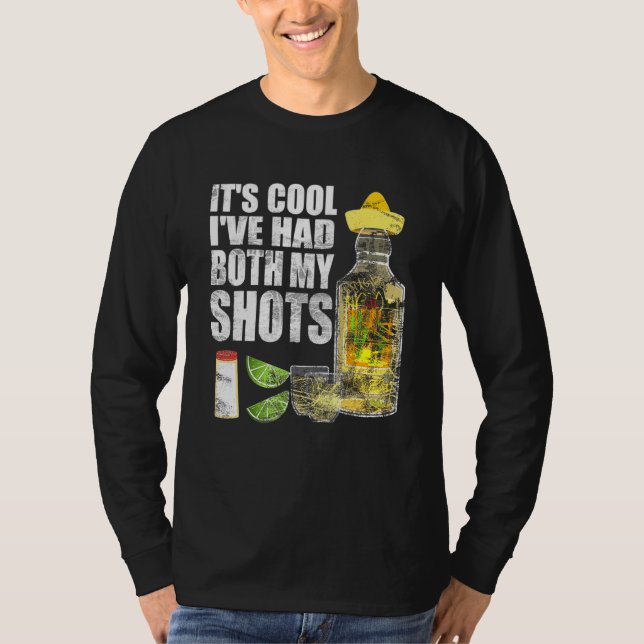 T-shirt Son Cool Ive A Eu Mes Deux Chaussures Tequila Boir (Devant)