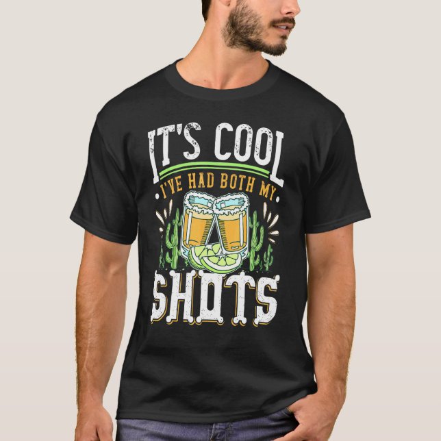 T-shirt Son Cool Ive A Eu Mes Deux Chaussures Tequila Boir (Devant)