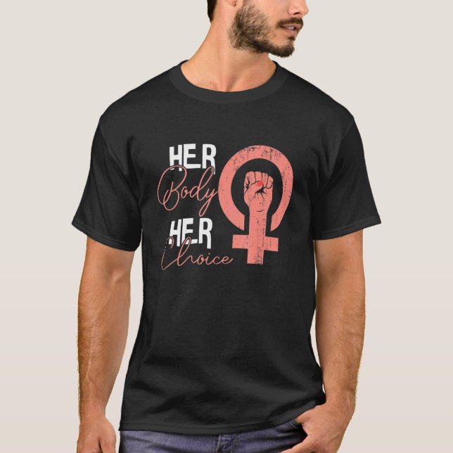 T-shirt Son Corps Son Choix Pro Choice Abortion Féministe (Devant)