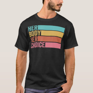 T-shirt Son Corps Son Choix Pro Choice Droits De Reproduct