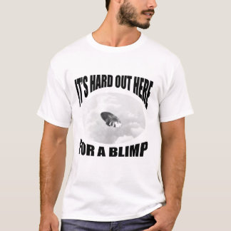 T-shirt Son dur ici pour un dirigeable souple
