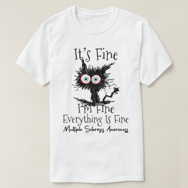 T-shirt Son fine Im Chat fine Sclérose en plaques Sensibil (Design devant)