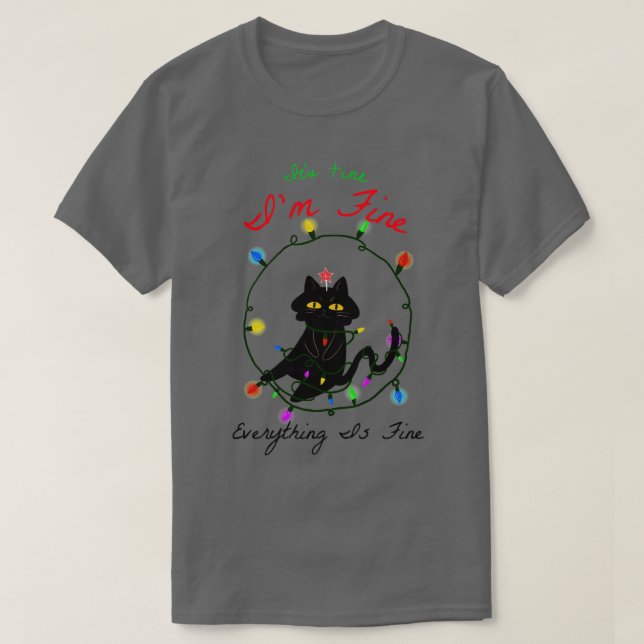 T-shirt Son Im Fine Tout Est Bien Drôle Chat Chri (Design devant)