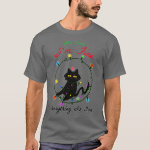 T-shirt Son Im Fine Tout Est Bien Drôle Chat Chri