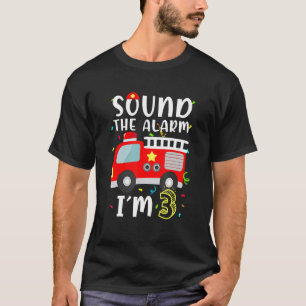 T-shirt Son L'alarme Je suis 3 Anniversaire Garçon Pompier