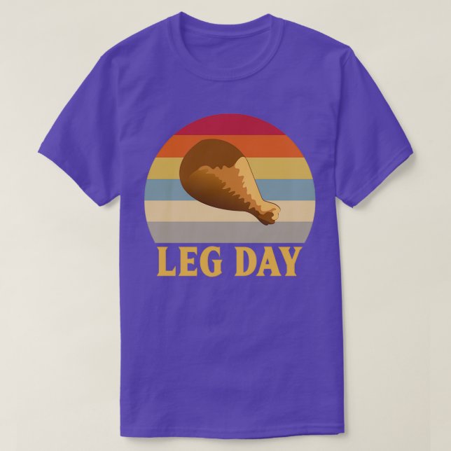 T-shirt Son Leg Day Funny Turquie Leg Drumstick gym (Design devant)