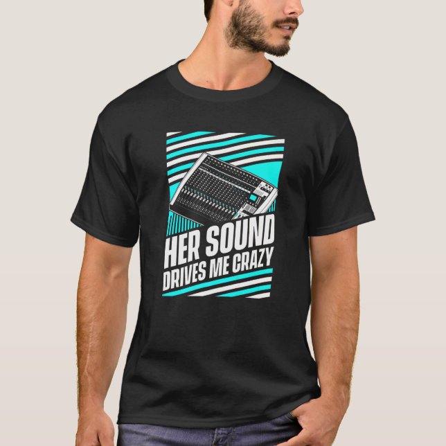 T-shirt Son M'Entraîne Crazy Audio Engineer Hu (Devant)