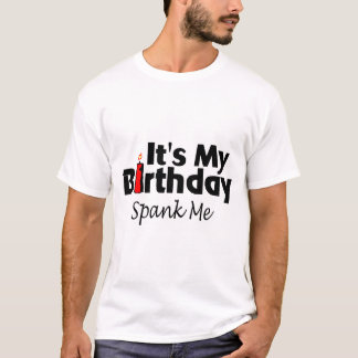 T-shirt Son mon anniversaire me donnent une fessée