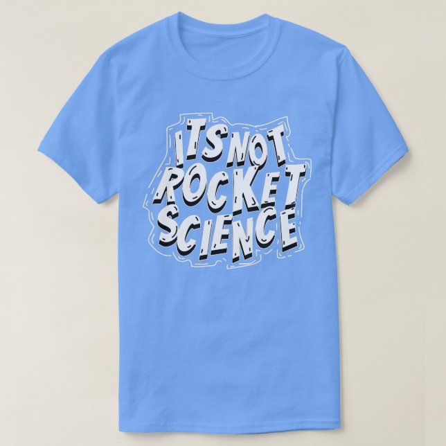 T-shirt Son pas Rocket Science mignonne drôle Astronomie c (Design devant)