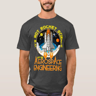 T-shirt Son pas Rocket Science Son ingénierie aérospatiale