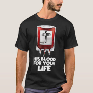 T-shirt Son sang pour votre vie Tee Jésus Blood Tee