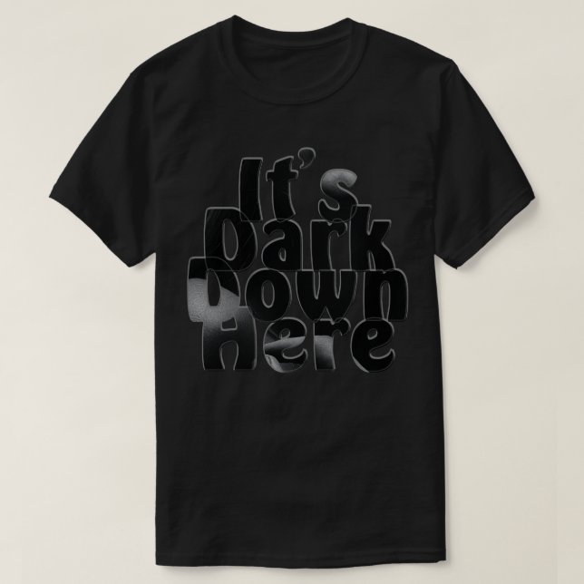 T-shirt Son Sombre Ici En Bas (Design devant)